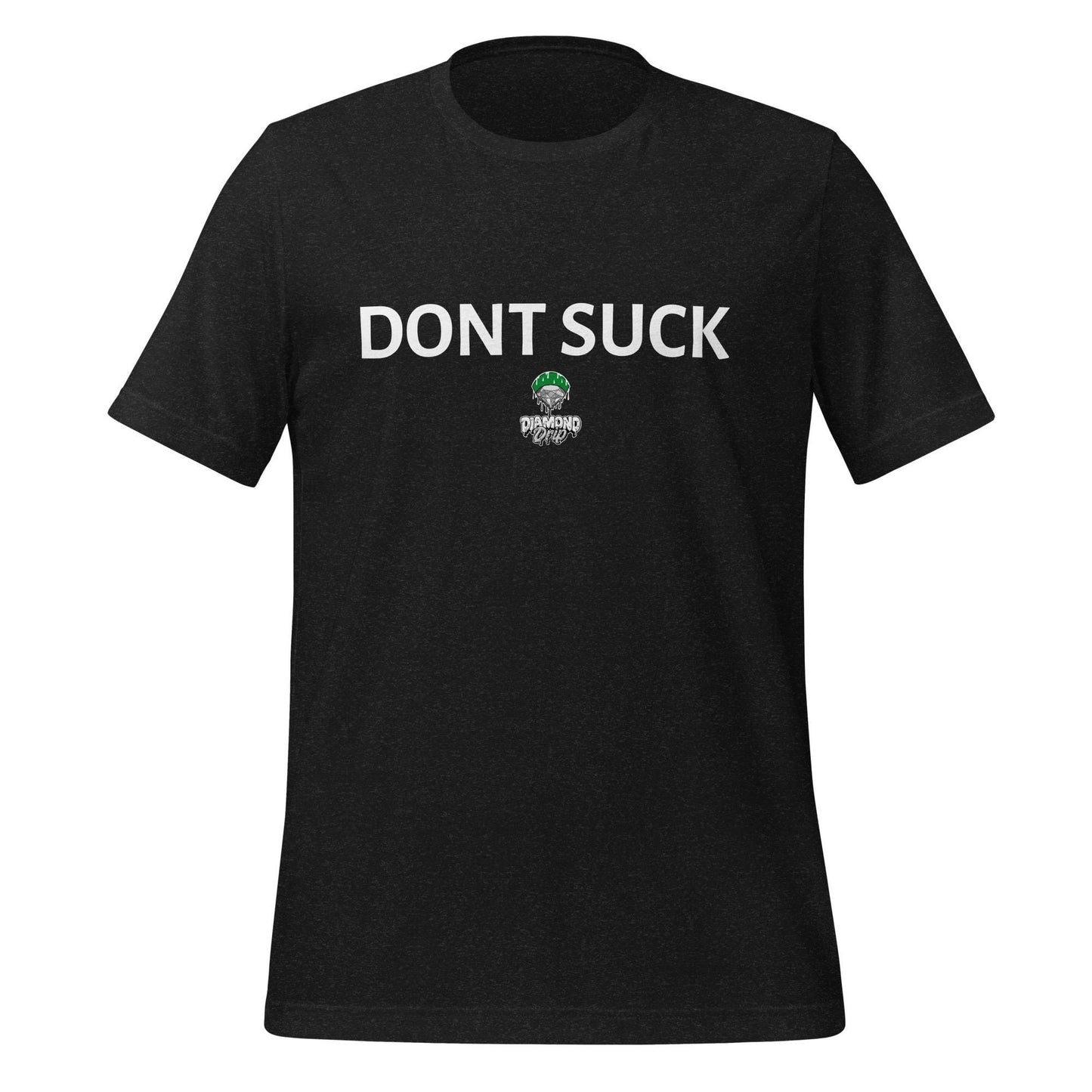 DONT SUCK T-SHIRT