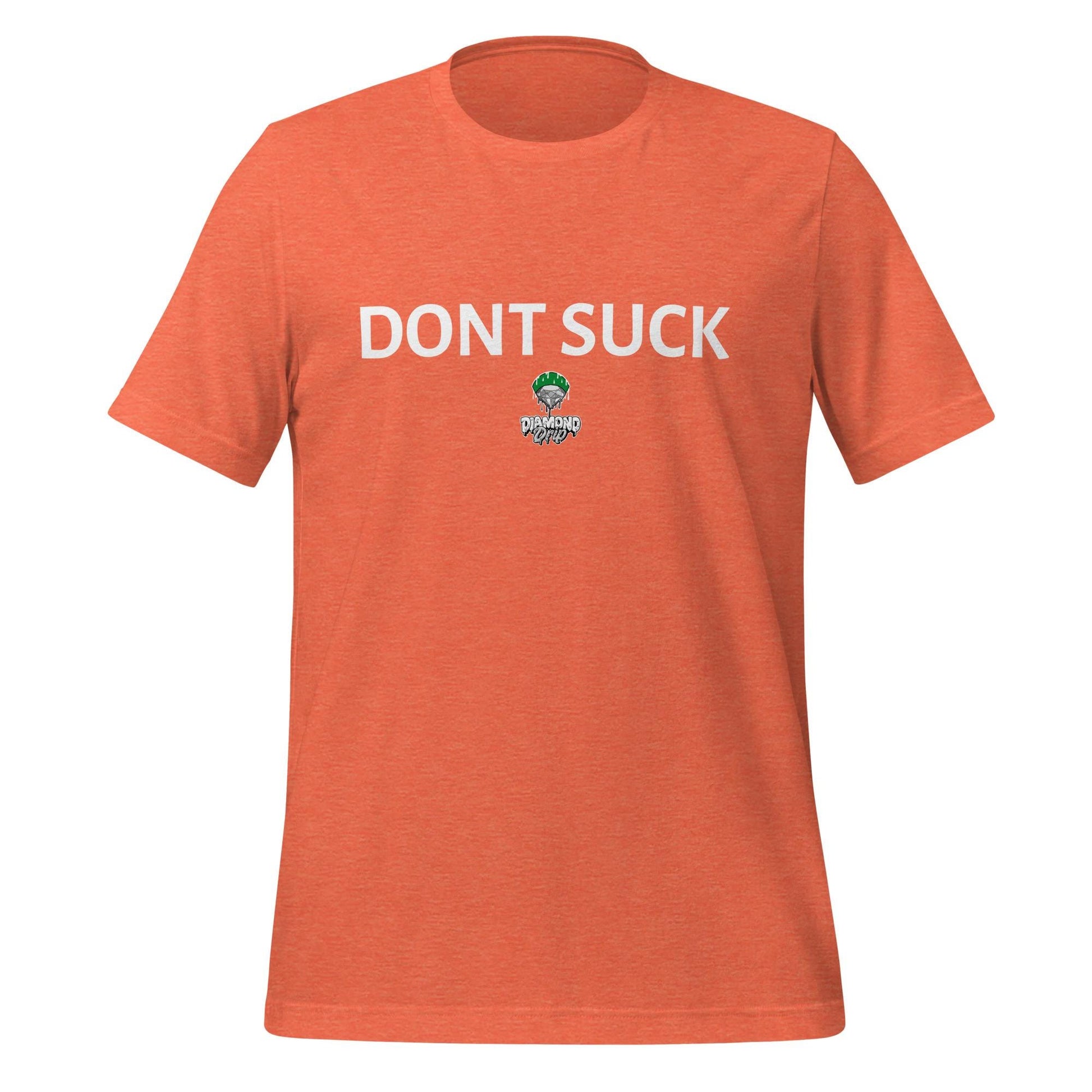 DONT SUCK T-SHIRT