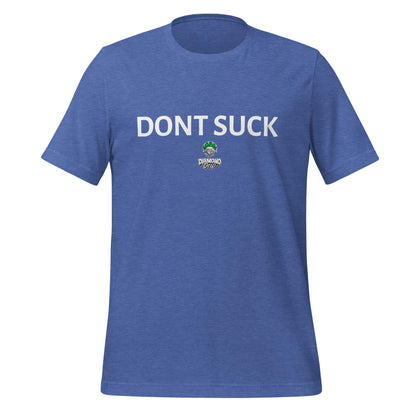 DONT SUCK T-SHIRT